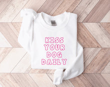 Load image into Gallery viewer, Kiss Your Dog Daily Sweatshirt