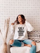 Load image into Gallery viewer, Girls Just Wanna Have Dogs Sweatshirt
