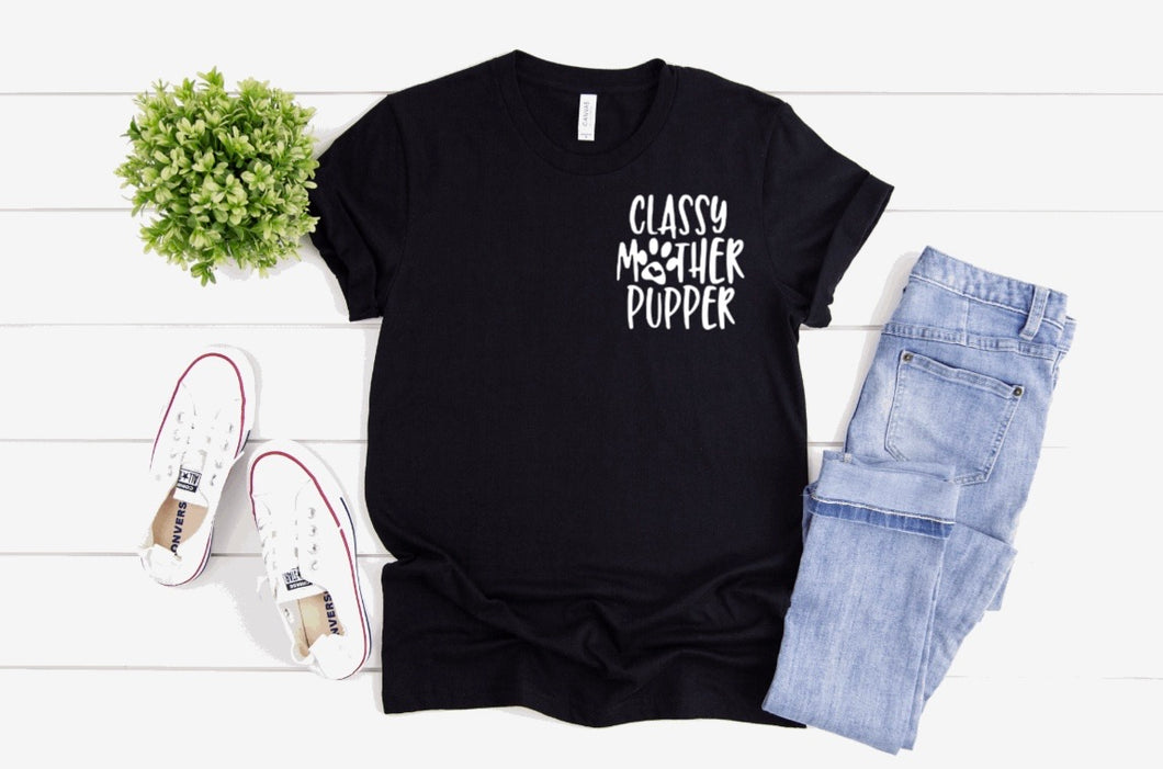 Classy Mother Pupper Tee